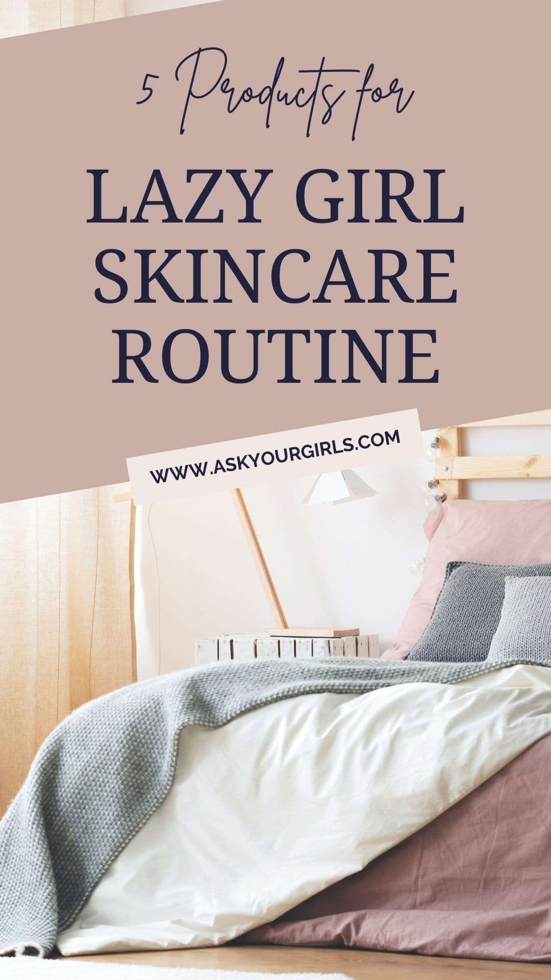 Skincare Malas Tapi Nak Kulit Nampak Hidup: Routine Untuk Girl Yang Selalu Tertidur